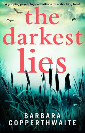 The Darkest Lies A gripping psychological thrill