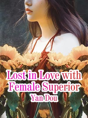 ŷKoboŻҽҥȥ㤨Lost in Love with Female Superior Volume 1Żҽҡ[ Yan Dou ]פβǤʤ146ߤˤʤޤ