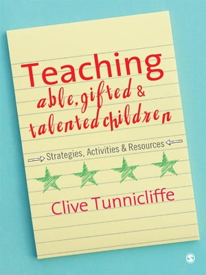 Teaching Able, Gifted and Talented Children