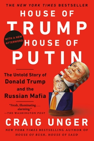 House of Trump, House of Putin