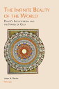 The Infinite Beauty of the World Dante’s Encyclopedia and the Names of God【電子書籍】...