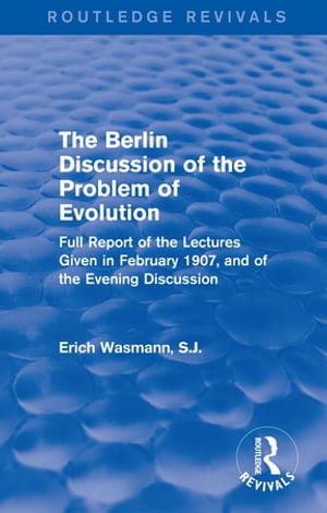 The Berlin Discussion of the Problem of Evolution