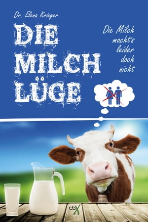 Die Milchl?ge Die Milch macht´s leider doch nic