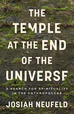 The Temple at the End of the Universe