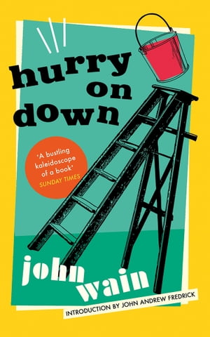 Hurry on Down【電子書籍】[ John Wain ]