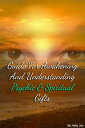 ŷKoboŻҽҥȥ㤨Guide For Awakening and Understanding Psychic & Spiritual GiftsŻҽҡ[ Holly Joy ]פβǤʤ106ߤˤʤޤ