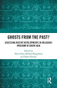 Ghosts From the Past Assessing Recent Developments in Religious Freedom in South Asia【電子書籍】