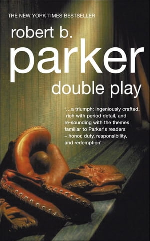 Double Play【電子書籍】[ Robert B Parker ]