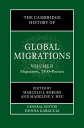 The Cambridge History of Global Migrations: Volume 2, Migrations, 1800?Present【電...