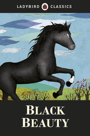 Ladybird Classics: Black Beauty