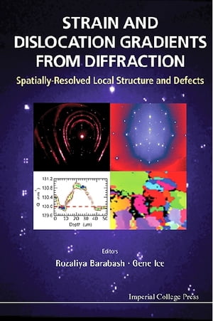 Strain And Dislocation Gradients From Diffraction: Spatially-resolved Local Structure And Defects