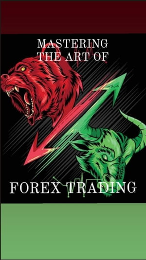 ŷKoboŻҽҥȥ㤨Mastering The Art of Forex TradingŻҽҡ[ MARCUS MCGREER ]פβǤʤ1,050ߤˤʤޤ