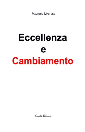 ECCELLENZA E CAMBIAMENTO