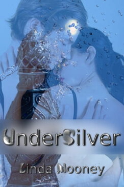 UnderSilver【電子書籍】[ Linda Mooney ]