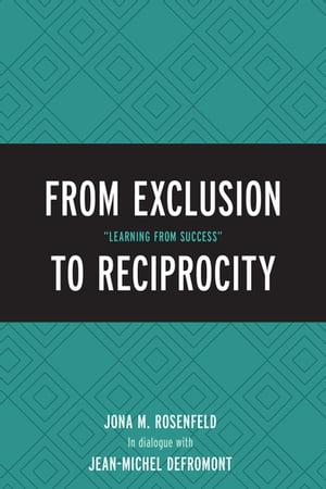 From Exclusion to Reciprocity