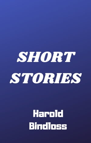 SHORT STORIESŻҽҡ[ Harold Bindloss ]