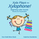 ŷKoboŻҽҥȥ㤨Xyla Plays the Xylophone: Beginning Letter Sounds: Phonics for PreschoolersŻҽҡ[ Eve Heidi Bine-Stock ]פβǤʤ400ߤˤʤޤ