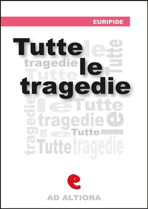 Tutte le Tragedie