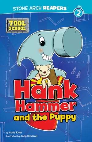 Hank Hammer and the Puppy