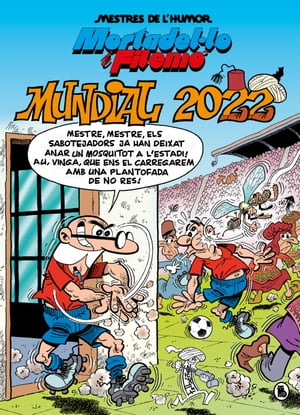 Mortadello i Filem?. Mundial 2022 (Mestres de l'Humor 217)Żҽҡ[ Francisco Ib??ez ]