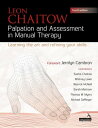 Palpation and Assessment in Manual Therapy Learning the Art and Refining your Skills【電子書籍】 Leon Chaitow