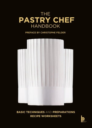 ŷKoboŻҽҥȥ㤨The Pastry Chef Handbook La Patisserie de ReferenceŻҽҡ[ Pierre Paul Zeiher ]פβǤʤ5,209ߤˤʤޤ