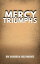 Mercy Triumphs