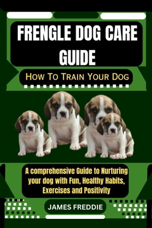 Frengle Dog care guide