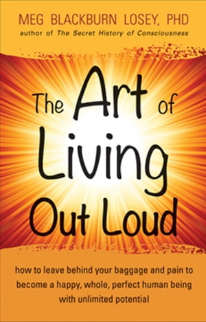 The Art of Living Out Loud