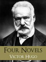 ŷKoboŻҽҥȥ㤨The GREATEST WORKS of VICTOR HUGO: FOUR BESTSELLING NOVELS LES MISERABLES, THE HUNCHBACK OF NOTRE DAME, THE LAST DAYS OF A CONDEMNED MAN, THE MAN WHO LAUGHSŻҽҡ[ Victor Hugo ]פβǤʤ299ߤˤʤޤ