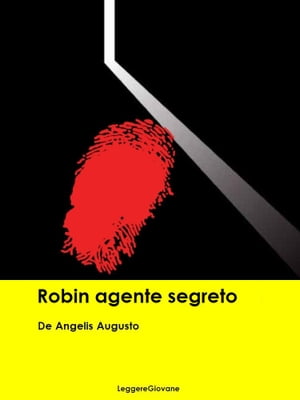 ŷKoboŻҽҥȥ㤨Robin agente segretoŻҽҡ[ De angelis Augusto ]פβǤʤ122ߤˤʤޤ