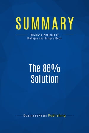 Summary: The 86% Solution