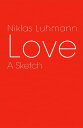 Love A Sketch【電子書籍】[ Niklas Luhmann ]