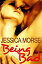 Being Bad (Erotic Romance Short Story)Żҽҡ[ Jessica Morse ]