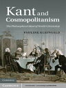 Kant and Cosmopolitanism The Philosophical Ideal of World Citizenship