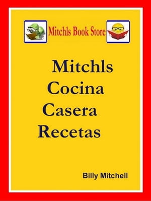 Mitchls Cocina Casera Recetas