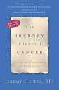 The Journey Through Cancer Healing and Transforming the Whole Person【電子書籍】[ Dr. ...