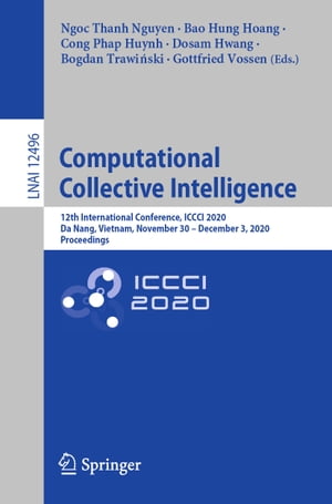 ŷKoboŻҽҥȥ㤨Computational Collective Intelligence 12th International Conference, ICCCI 2020, Da Nang, Vietnam, November 30 ? December 3, 2020, ProceedingsŻҽҡۡפβǤʤ12,154ߤˤʤޤ