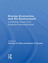 Energy, Economics, And The Environment Conflicting Views Of An Essential Interrelationship【電子書籍】 Herman E Daly