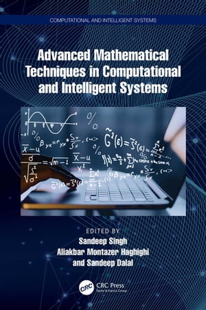 Advanced Mathematical Techniques in Computational and Intelligent Systems