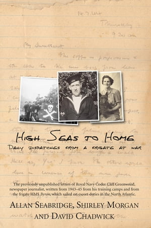 ŷKoboŻҽҥȥ㤨High Seas to Home: Daily Dispatches from a Frigate at WarŻҽҡ[ Allan Seabridge ]פβǤʤ1,785ߤˤʤޤ