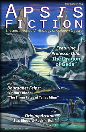 Apsis Fiction Volume 2, Issue 1: Aphelion 2014