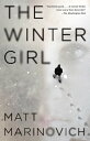 The Winter Girl A Novel【電子書籍】[ Matt 