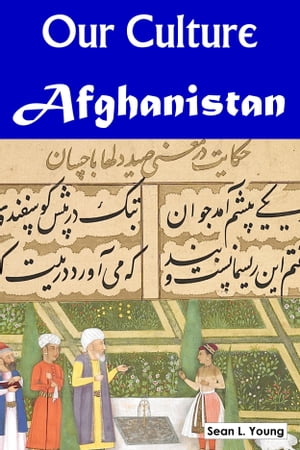 Our Culture: Afghanistan