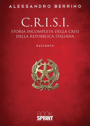 C.r.i.s.i.【電子書籍】[ Alessandro Berrino ]