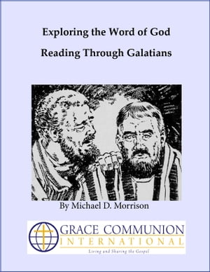 Exploring the Word of God: Reading Through Galatians