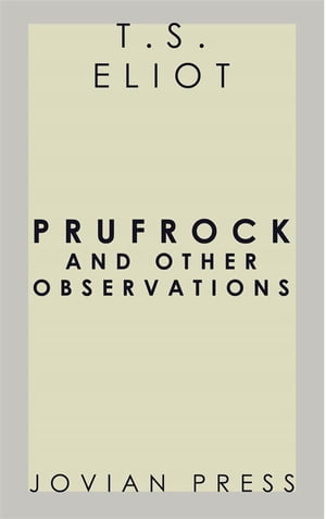 ŷKoboŻҽҥȥ㤨Prufrock and Other ObservationsŻҽҡ[ T.S. Eliot ]פβǤʤ146ߤˤʤޤ