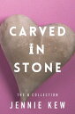 Carved In Stone【電子書籍】[ Jennie Kew ]