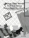 Things They Should Tell You About Parenthood But Don't : Pregnancy to the Toddle...