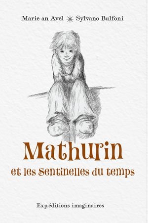 Mathurin et les Sentinelles du temps